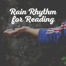 Rain Rhythm for Reading - Rain Sounds FX