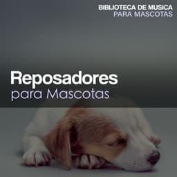 Reposadores para Mascotas - Biblioteca de Música Para Mascotas