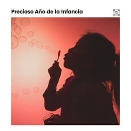 Precioso Año de la Infancia - Canciones de cuna para bebés