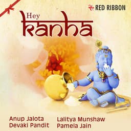 Hey Kanha - Anup Jalota