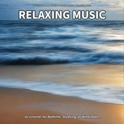 #01 Relaxing Music to Unwind, for Bedtime, Studying, to Wind Down - Music for Deep Meditation