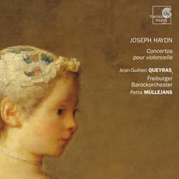 Haydn: Concertos for Cello - Jean-Guihen Queyras