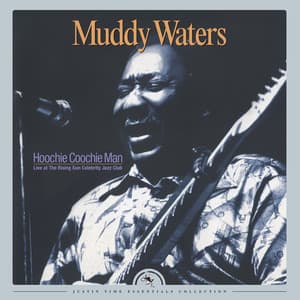 Hoochie Coochie Man - Live at The Rising Sun Celebrity Jazz Club - Muddy Waters