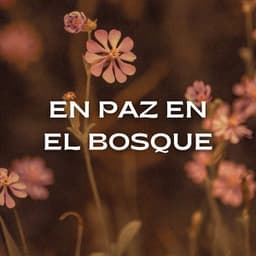 En Paz En El Bosque - La fuga del bosque