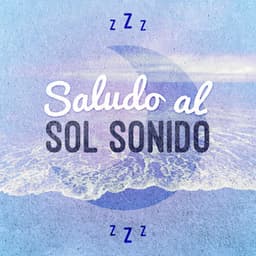 Saludo al Sol Sonido - Saludo al Sol Sonido Relajacion