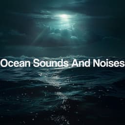 Ocean Sounds And Noises - Relajacion Del Mar