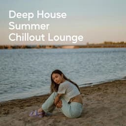 Deep House Summer Chillout Lounge - Chillout Sound Festival