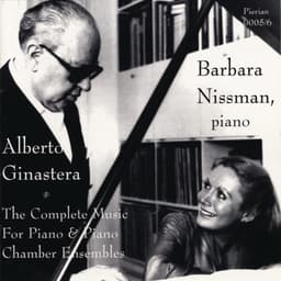 Ginastera: The Complete Music For Piano & Piano Chamber Ensembles - Alberto Ginastera