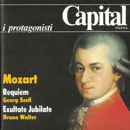 Wolfgang Amadeus Mozart: Requiem, Exultate Jubilate - Georg Szell, Bruno Walter - Wolfgang Amadeus Mozart