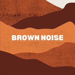 Brown Noise - Brown Noise Loopable HD