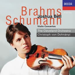 Brahms: Violin Concerto; Schumann: Violin Concerto - Joshua Bell