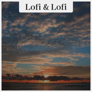 Sunset Dreams - Lofi & Lofi