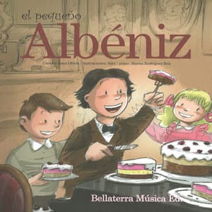 El Pequeño Albéniz: Las aventuras del joven Albéniz - Bellaterra Música Ed.