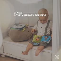 Lovely Lullaby for Kids - Smart Baby Academy