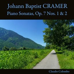 Johann Baptist Cramer: Piano Sonatas, Op. 7 Nos. 1 & 2 - Johann Baptist Cramer