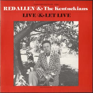 Live and Let Live - Red Allen