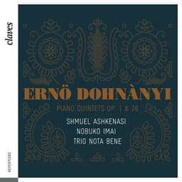 Dohnányi: Piano Quintets Op. 1 & 26 - Ernst von Dohnányi
