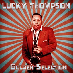 Golden Selection - Lucky Thompson