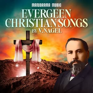 Evergreen Christian Songs by V. Nagel - Shweta Mohan