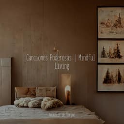 Canciones Poderosas | Mindful Living - Relajacion Del Mar