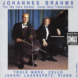 Brahms: Cello Sonatas 1 & 2, & Seven Songs - Johannes Brahms