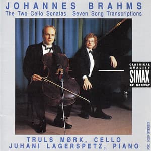 Brahms: Cello Sonatas 1 & 2, & Seven Songs - Johannes Brahms