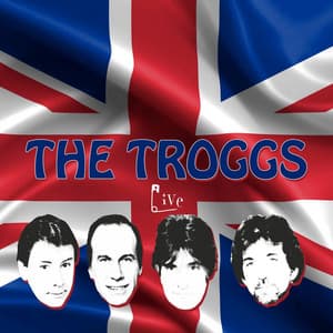 Live - The Troggs