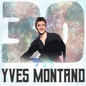 30 Hits of Yves Montand - Yves Montand