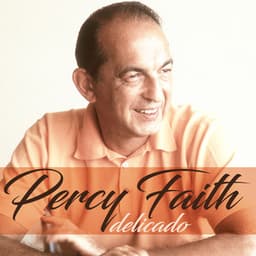 Delicado - Percy Faith & His Orchestra