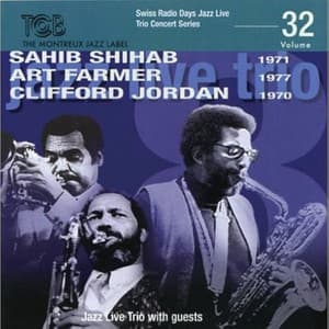Swiss Radio Days Jazz Series, Vol. 32 - Sahib Shihab