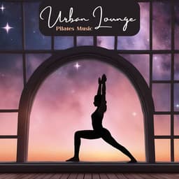 Urban Lounge Pilates Music: Mellow Guitar Sounds for Peaceful Workout & Pilates Lesson - Pilates Studio