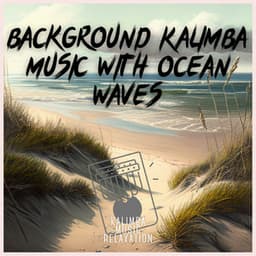 Background Kalimba Music with Ocean Waves Nature Sounds - Kalimba Music Relaxation