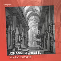 Johann Pachelbel: Works for Harpsichord and Organ - Johann Pachelbel
