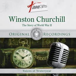 Great Audio Moments, Vol.10: Winston Churchill - The Story of World War II - Winston Churchill