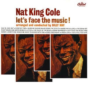 Let's Face The Music - Nat King Cole