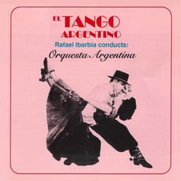 El Tango Argentino - Rafael Ibarbia