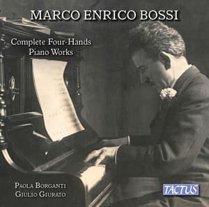 Bossi: Complete Four-Hands Piano Works - Marco Enrico Bossi