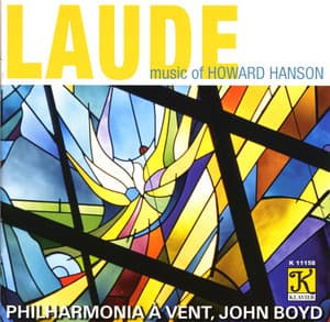 Hanson: Laude / Chorale and Alleluia / Dies Natalis / Centennial March / Merry Mount Suite - Howard Hanson