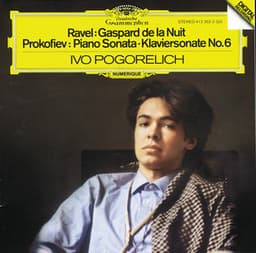 Ravel: Gaspard de la Nuit / Prokofiev: Piano Sonata No.6 - Ivo Pogorelich