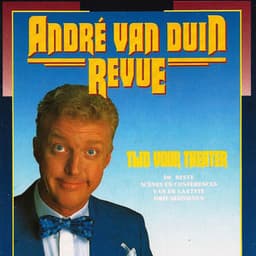 Revue - Tijd Voor Theater - André van Duin