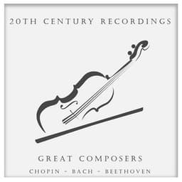 "20th Century Recordings" - Great Composers - Frédéric Chopin