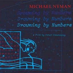 Drowning By Numbers: Music From The Motion Picture - Michael Nyman