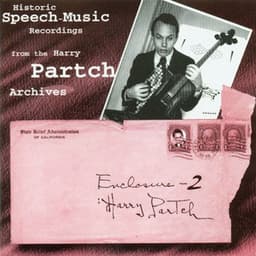 Partch, H.: Historic Speech Music Recordings - Harry Partch
