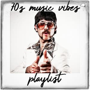 70s Music Vibes Playlist - 70s Greatest Hits