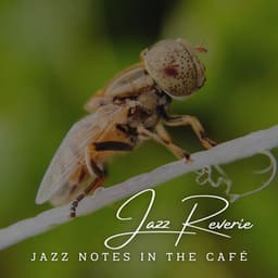 Jazz Reverie: Coffee Lounge Studies - Relaxing Morning Jazz Playlist