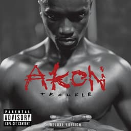 Trouble Deluxe Edition - Akon