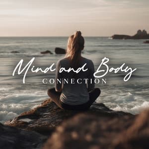Mind and Body Connection: Relaxing Background Music for Hatha Yoga for Beginners, Deep Meditation and Breathing Exercises - Healing Yoga Meditation Music Consort
