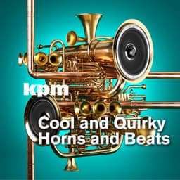 Cool and Quirky Horns and Beats - John Rowcroft