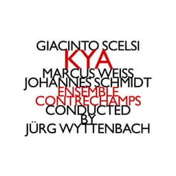 Giacinto Scelsi: KYA - Giacinto Scelsi