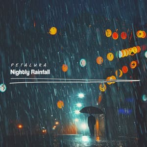 Nightly Rainfall - Petalura